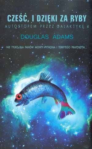 Douglas Adams   Czesc i dzieki za ryby 075621,1